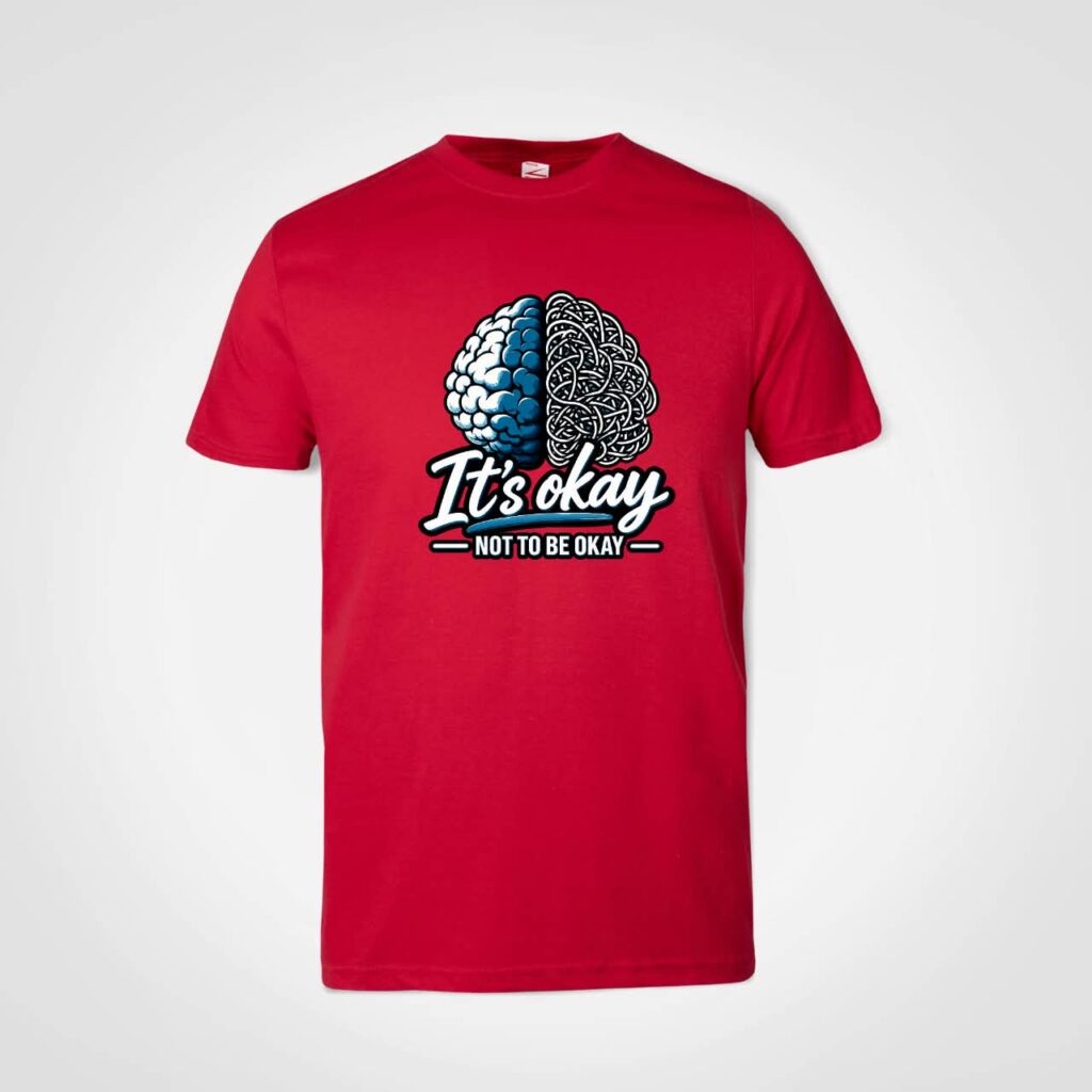 It's Okay Not to Be Okay T-Shirt