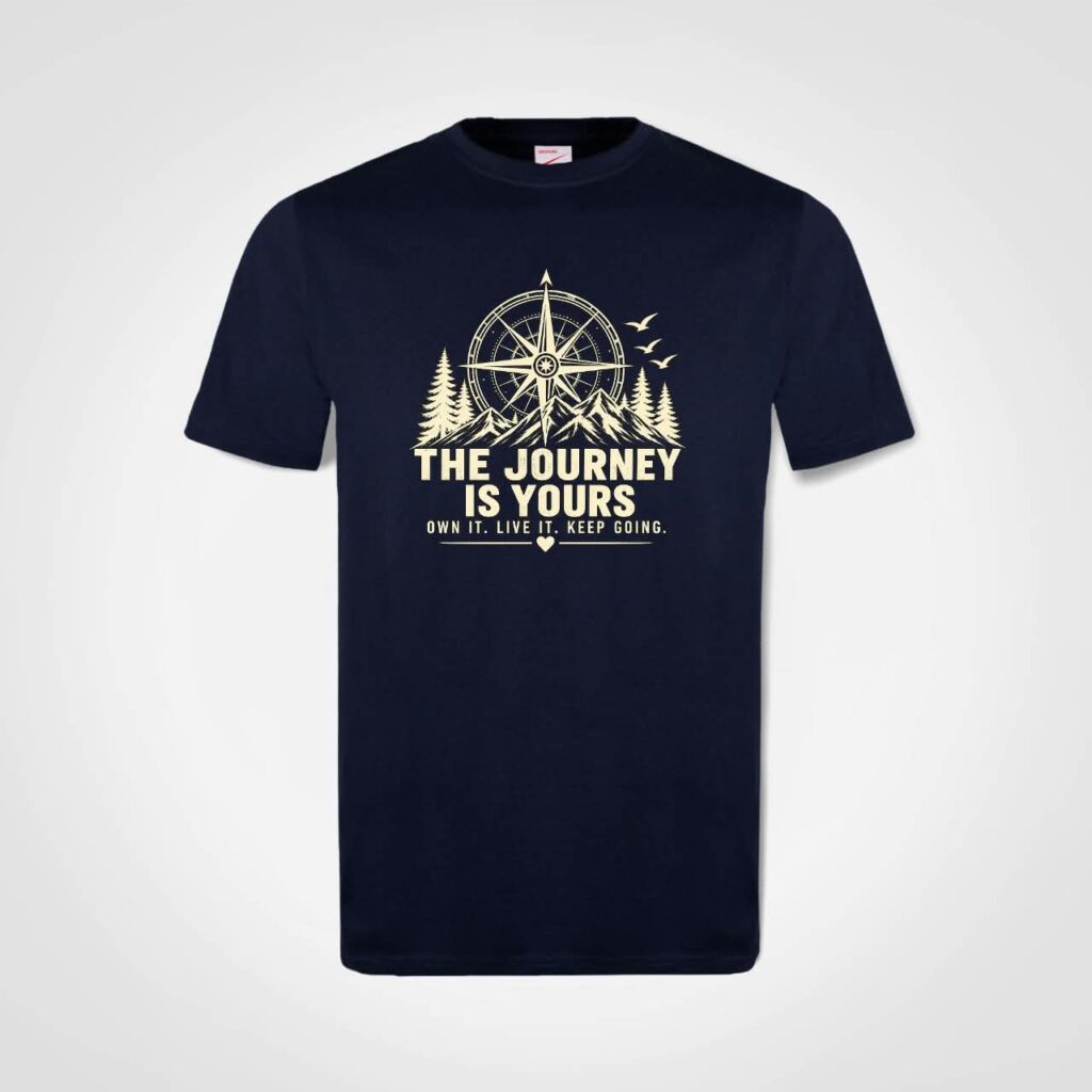 The Journey is Yours T-Shirt